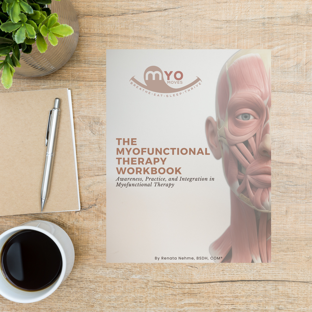 MYO MOVES: THE MYOFUNCTIONAL THERAPY WORKBOOK (adult)- Preorder