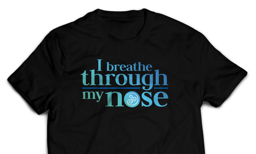 "I breathe through my nose" T-Shirt